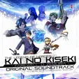 The Legend of Heroes Kai no Kiseki -Farewell, O Zemuria- Original Soundtrack